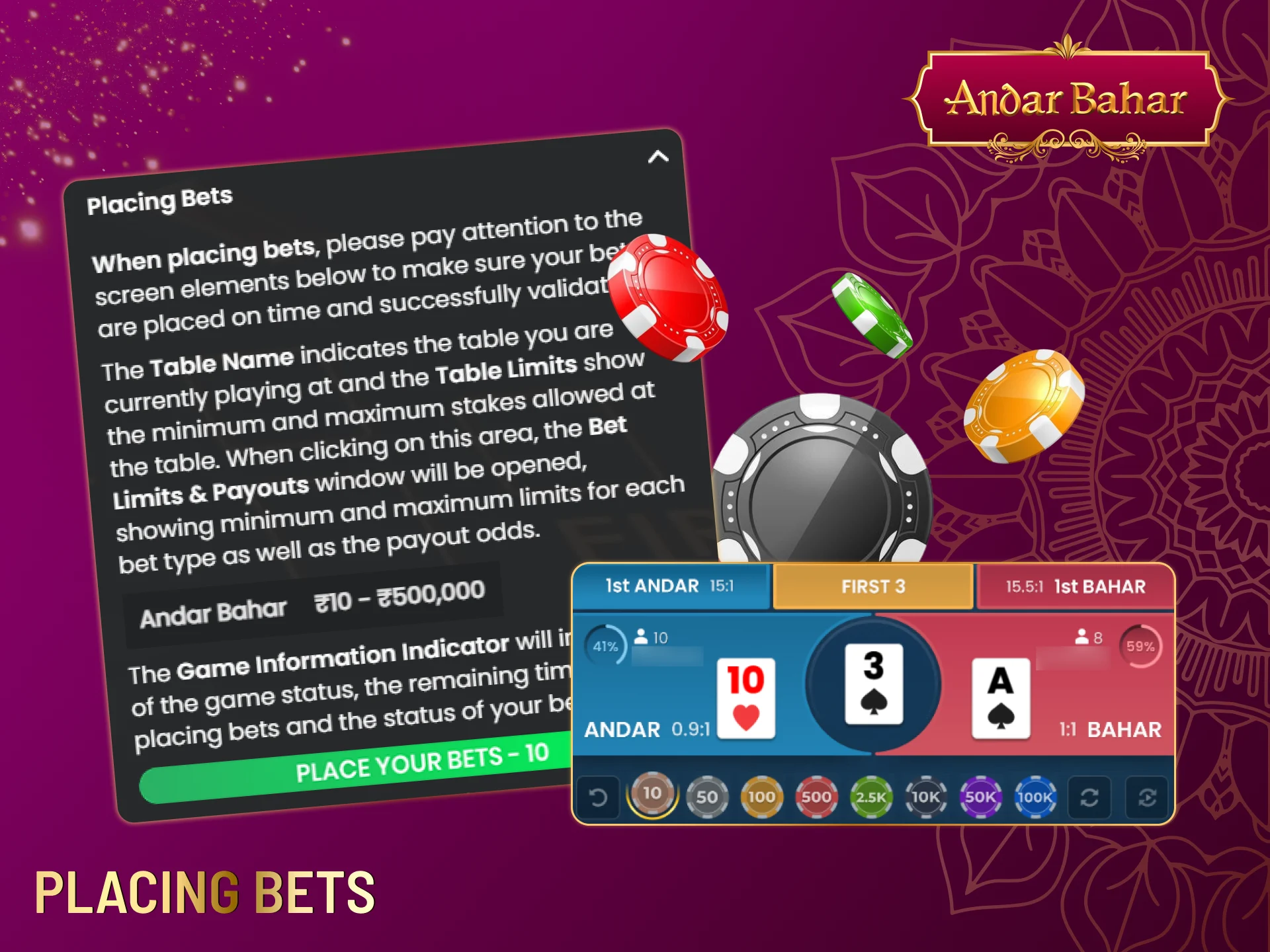 The first step is to choose one side and place a bet.